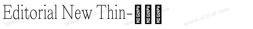 Editorial New Thin字体转换 Editorial New Thin字体转换
